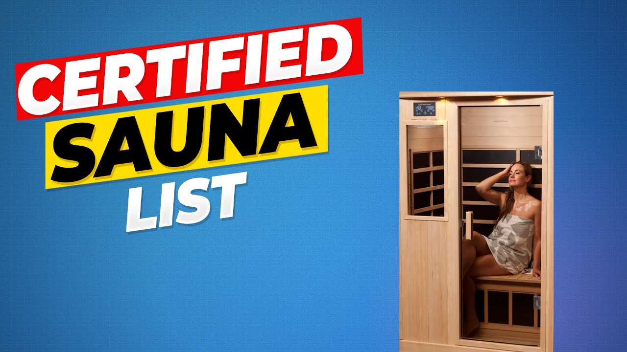 The List Of Certified Saunas – Top Rated Infrared Saunas In The World – Ultra Low EMF FIR Saunas